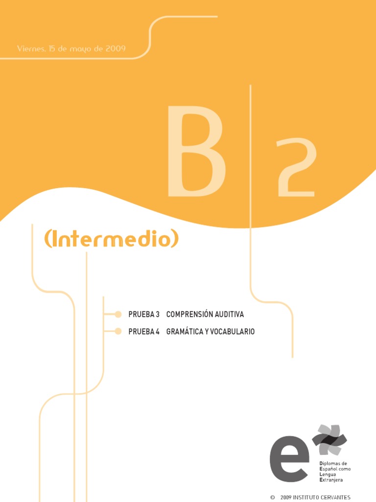Modelo Examen Nivel b2 15mayo Prueba3y4 1 | PDF