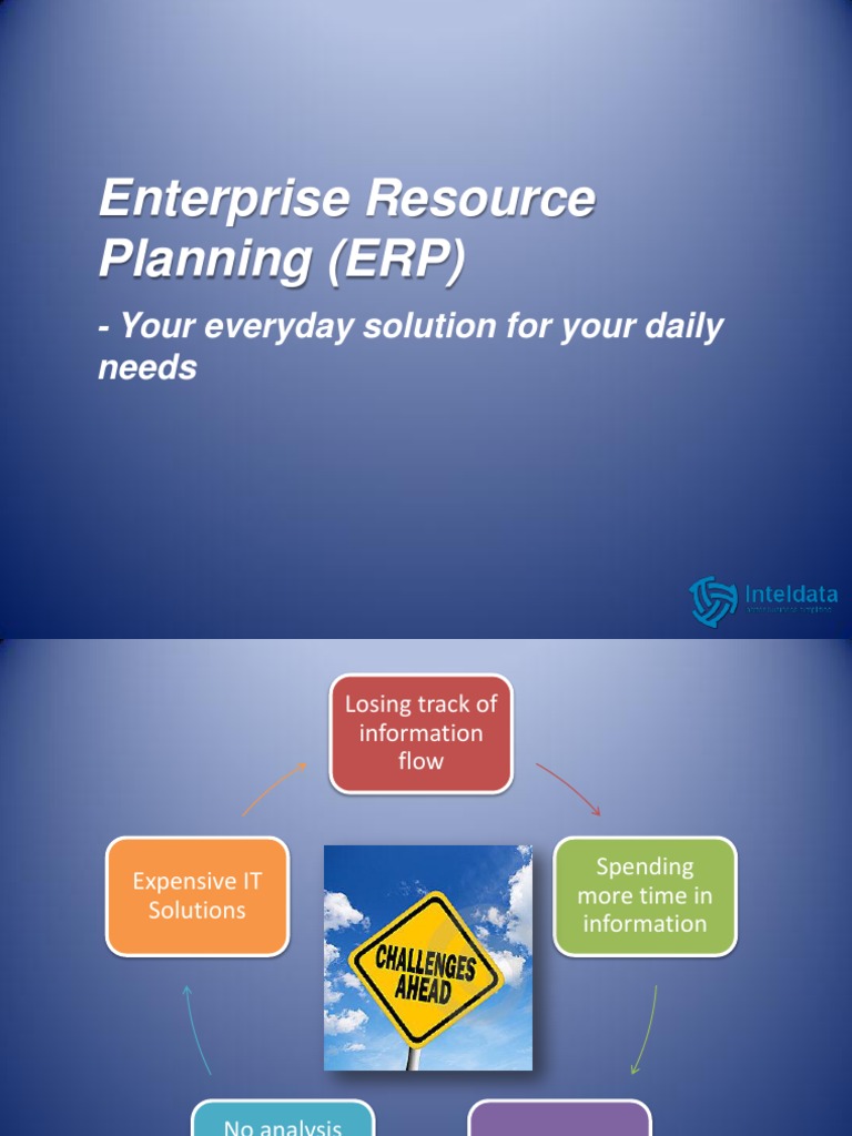 Enterprise Resource Planning (ERP) : - Your Everyday Solution For Your ...