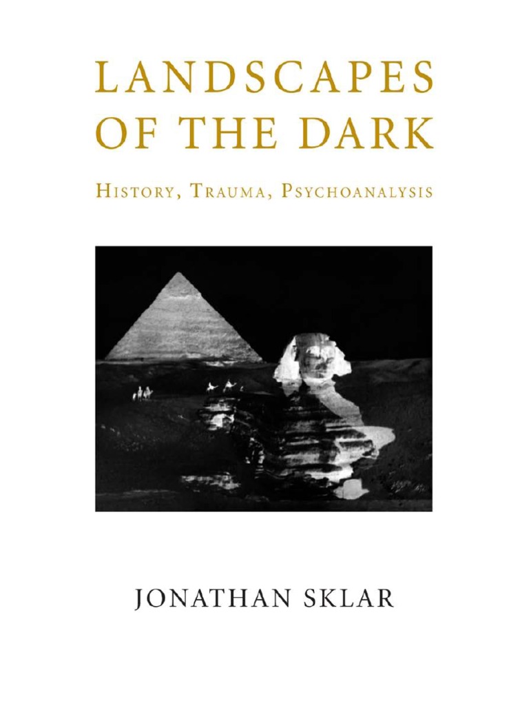 Sklar Jonathan Landscapes Dark History Trauma Psychoanalysis