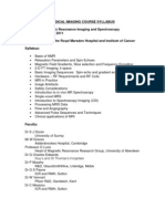 Medical Imaging Course Syllabus - Magnetic Resonance Imaging and Spectroscopy 31 Oct-2 November 2011 Sutton Campus of The Royal Marsden Hospital and Institute of Cancer Syllabus