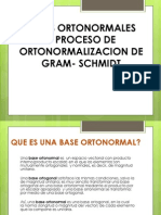Bases Ortonormales y Proceso de Ortonormalizacion de Gram