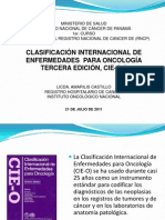 Clasificacion Internacional de Enfermedades para Oncologia Tercera Edicion Cie o 3 Licda Amarilis Castillo