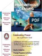 Pray Without Ceasing: Celebrating Prayer Affirming Prayer Resourcing Prayer