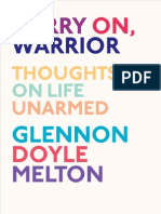 CARRY ON, WARRIOR: Thoughts On Life Unarmed by Glennon Doyle Melton