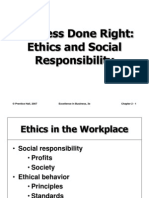 Business Done Right: Ethics and Social Responsibility: © Prentice Hall, 2007 Excellence in Business, 3e Chapter 2 - 1
