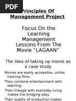 Principles of Management Project: Focus On The Learning Management Lessons From The Movie "LAGAAN"