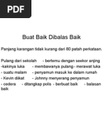 Buat Baik Dibalas Baik