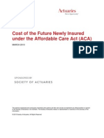 Cost of The Future Newly Insured Under The Affordable Care Act