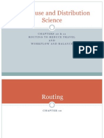 Warehouse and Distribution Science: Chapters 10 & 11 Routing To Reduce Travel AND Workflow and Balance