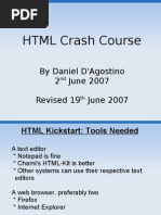 HTML Crash Course: by Daniel D'Agostino 2 June 2007 Revised 19 June 2007