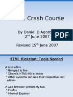 HTML Crash Course: by Daniel D'Agostino 2 June 2007 Revised 19 June 2007
