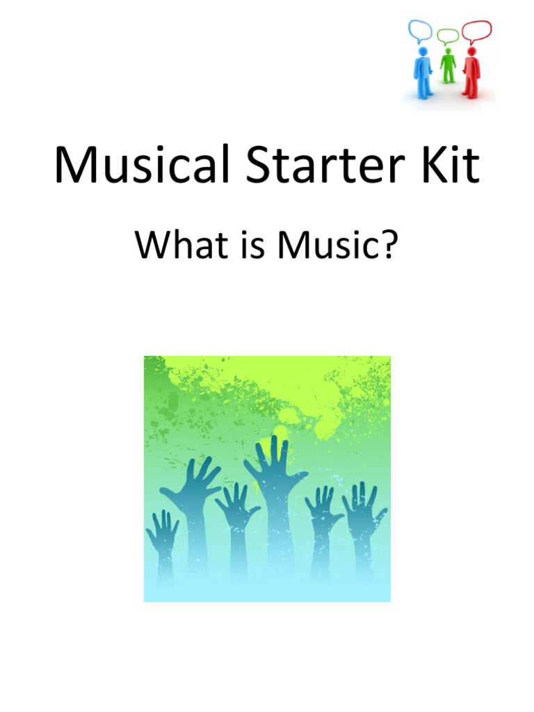 Musical Starter Kit: What Is Music? | PDF | Art