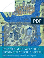 Byzantium Between The Ottomans and The Latins