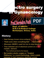 Electro Surgery in Gynaecology: Dept. of OBGYN M.K.C.G.Medical College Berhampur, Orissa, India