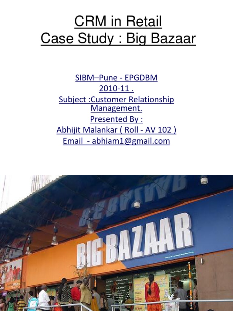 Big bazaar case study slideshare picture