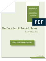 The Cure For All Mental Illness by Jack William Atkins