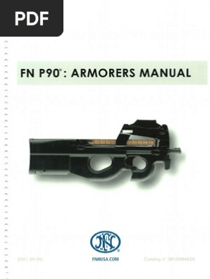 Fn P90 Armorers Manual Weapon Design Firearms
