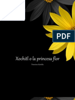 Xochitl o La Princesa Flor - Francisco Gavidia