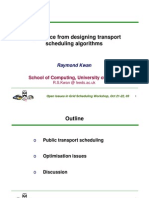 Experience From Designing Transport Scheduling Algorithms: School of Computing, University of Leeds
