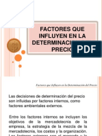 FACTORES QUE INFLUYEN EN LA DETERMINACION DEL PRECIO.ppt