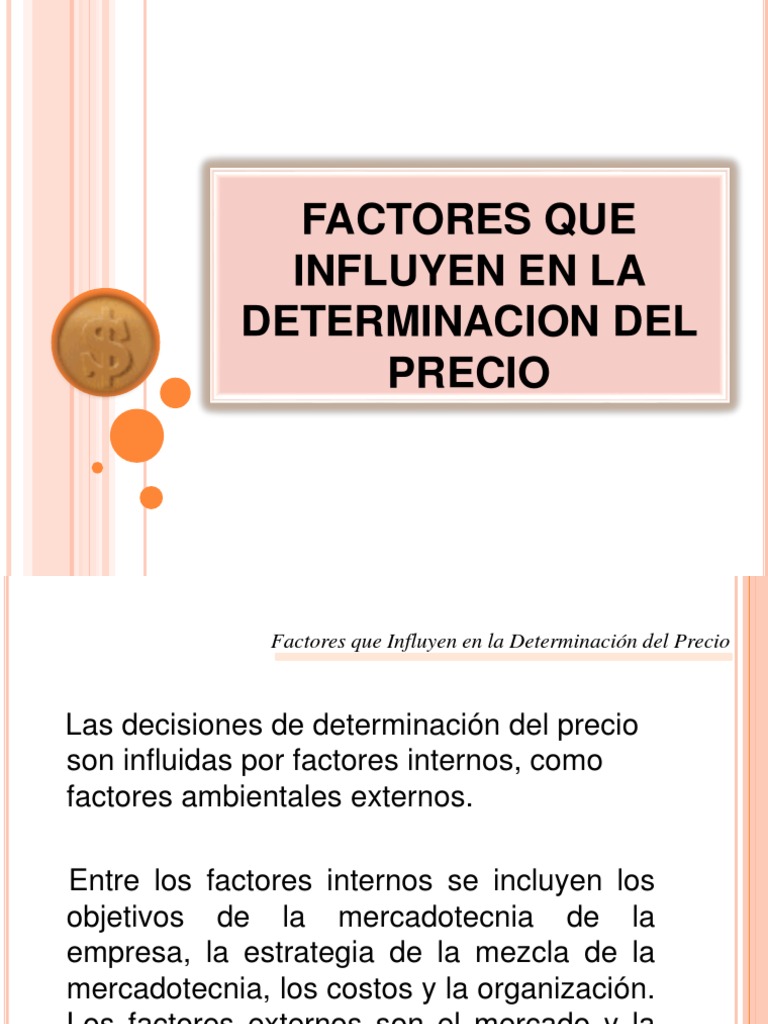 FACTORES QUE INFLUYEN EN LA DETERMINACION DEL PRECIO.ppt