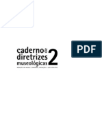 Caderno de diretrizes museológicas n. 2. Mediação em museus, curadorias, exposições e ação educativa