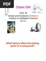 Chem 334: Expt. #3 Simple and Fractional Analysis of Distillation Fractions by