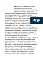 Government Legislators Regulatory Agencies: Lobbying (Also Lobby) Is The Act of Attempting To Influence