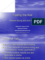 Trading The Risk: Position Sizing and Exit Stops