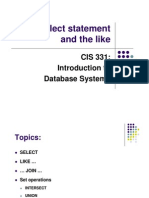 Select Statement and The Like: CIS 331: Introduction To Database Systems