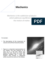 Mechanics: Mechanics Is The Subdivision of Physics Which Addresses Equilibrium and