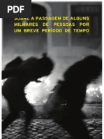 Sobre a Passagem de Alguns Milhares de pessoas por um breve período de tempo
