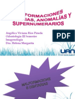 Malformaciones, Anomalías y Supernumerarios dentales.