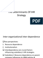 The Determinants of IHR Strategy