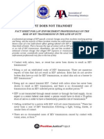 Spit Does Not Transmit: Fact Sheet For Law Enforcement Professionals On The Risk of Hiv Transmission in The Line of Duty