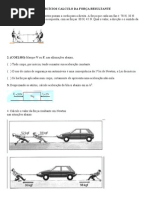 EXERCÍCIOS CALCULO DA FORÇA RESULTANTE