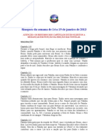 Sinopses Da Semana de 14 A 19 de Janeiro de 2013