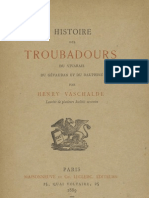 Histoire Des Troubadours Du Vivarais, Du Gévaudan Et Du Dauphiné / Par Henry Vaschalde