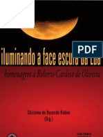 [LIVRO] ILUMINANDO A FACE ESCURA DA LUA - Homenagem a Roberto Cardoso de Oliveira.pdf