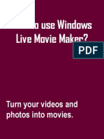 How To Use Windows Live Movie Maker, A Sample Tutorial