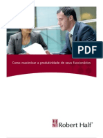 Robert Half 2012 Como Maximizar A Produtividade Dos Seus Funcionarios Brazil PDF