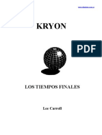 Kryon 1, Los Tiempos Finales