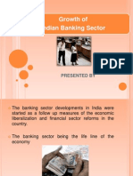 Growth of Indian Banking Sector: Presented by