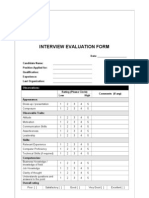 Interview Evaluation Form: Date: Candidate Name: Position Applied For: Qualification: Experience: Last Organization