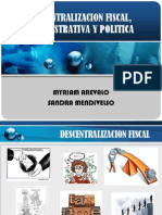 Descentralizacion Fiscal, Administrativa y Politica