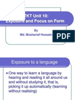 TKT Unit 10: Exposure and Focus On Form: by Md. Mosharraf Hossain
