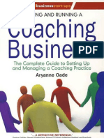Starting and Running a Coaching Business the Complete Guide to Setting Up and Managing a Coaching Practice Small Business Start Ups