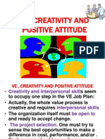 Ve, Creativity and Positive Attitude