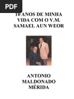 10 Anos de Minha Vida Com o v.M. Samael Aun Weor