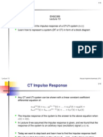 ENSC380 Objectives: Learn How To Find The Impulse Response of A CT-LTI System Learn How To Represent A System (DT or CT) in Form of A Block Diagram